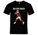 Big Cock Brock Purdy Funny San Francisco Football T Shirt