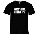 Whaddya Hear Whaddya Say Paulie Walnuts Sopranos Fan T Shirt