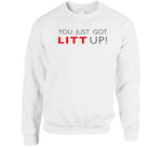 You Just Got Litt Up Suits Inspired T Shirt