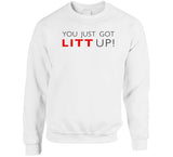 You Just Got Litt Up Suits Inspired T Shirt