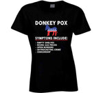 Donkey Pox Symptoms Funny T Shirt