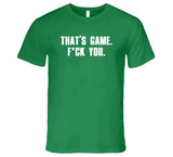 That's Game Fck You Nick Sirianni Philadelphia Football Fan T Shirt