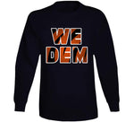 We Dem Cincinnati Football Fan T Shirt