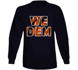 We Dem Cincinnati Football Fan T Shirt