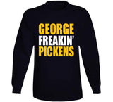 George Freakin' Pickens Pittsburgh Football Fan T Shirt