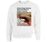 Johnny Depp Drinking Wine According To Amber Heards Lawyer Mega Pint Meme T Shirt