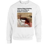 Johnny Depp Drinking Wine According To Amber Heards Lawyer Mega Pint Meme T Shirt