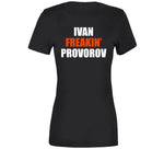 Ivan Freakin Provorov Philadelphia Philly Hockey Fan T Shirt