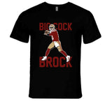 Big Cock Brock Purdy Funny San Francisco Football Fan T Shirt