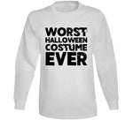 Worst Halloween Costume Ever Funny T Shirt