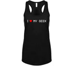 I Love My Geek Funny 8BIT T Shirt