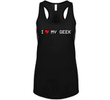 I Love My Geek Funny 8BIT T Shirt