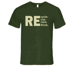 Recycle Reuse Renew Rethink Funny Subliminal Message T Shirt