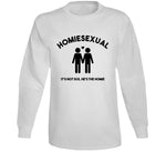 Homiesexual It's Not Sus He's The Homie Funny Meme T Shirt