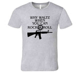 Why Waltz When You Can Rock And Roll The Lost Boys Retro Movie Fan T Shirt