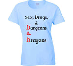 Sex Drugs And Dungeons And Dragons Knocked Up Inspired T Shirt