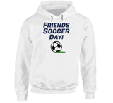 Friends Soccer Day How I Met Your Father Inspired T Shirt