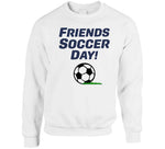 Friends Soccer Day How I Met Your Father Inspired T Shirt