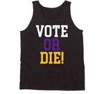 Vote Or Die Lebron James Inspired T Shirt