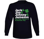 Jack Jim Johnny Jameson Four Fathers Of St Patricks Day Funny Party T Shirt