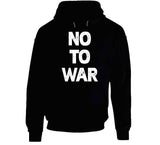 No To War T Shirt