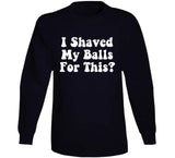 I Shaved My Balls For This Funny Hubie Halloween Inspired T Shirt