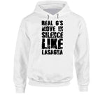 Real G's Move In Silence Like Lasagna Funny Meme T Shirt