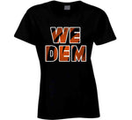 We Dem Cincinnati Football Fan T Shirt